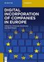 Digital Incorporation of Companies in Europe, Buch, Buch