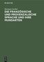 Hermann Suchier: Die französische und provenzalische Sprache und ihre Mundarten, Buch
