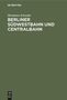 Hermann Schwabe: Berliner Südwestbahn und Centralbahn, Buch