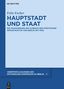 Felix Escher: Hauptstadt und Staat, Buch