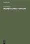 Ernst Katzer: Reines Christentum, Buch