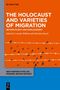 The Holocaust and Varieties of Migration, Buch, Buch