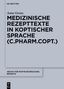 Anne Grons: Medizinische Rezepttexte in koptischer Sprache (C.Pharm.Copt.), Buch