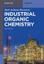 Mark Anthony Benvenuto: Industrial Organic Chemistry, Buch