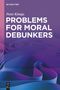 Peter Königs: Problems for Moral Debunkers, Buch