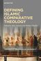 : Defining Islamic Comparative Theology, Buch