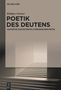 Rüdiger Görner: Poetik des Deutens, Buch