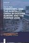 José A. Tapia: Chernobyl and the Mortality Crisis in Eastern Europe and the Former USSR, Buch
