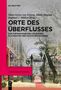 Orte des Überflusses, Buch