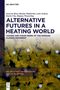 Texte: "ALTERNATIVE FUTURES IN A HEATING WORLD", "DE GRUYTER". Abstrakte Illustration mit blau getönten Kreisen auf braunem Hintergrund., Buch