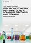 Buchtitel "Spectrophotometric Determination of Scandium, Zirconium and Titanium". Bild von farbigen Laborgefäßen., Buch