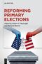 "Reforming Primary Elections" Edited by Robert G. Boatright and Richard Barton. Zwei Hände halten zerrissene Flaggen., Buch