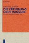 "DE GRUYTER, Johannes U. Schmidt, DIE ERFINDUNG DER TRAGÖDIE - ZUR EVOLUTION DER GATTUNG UM 1800." Buchcover in Orange., Buch