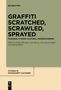 Graffiti Scratched, Scrawled, Sprayed, Buch, Buch