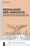 Lea Liese: Mediologie der Anekdote, Buch
