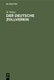 W. Weber: Der deutsche Zollverein, Buch
