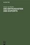 Gustav von Pacher: Die Enthusiasten des Exports, Buch