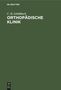 C. H. Schildbach: Orthopädische Klinik, Buch