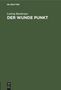 Ludwig Bamberger: Der wunde Punkt, Buch