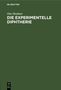 Otto Heubner: Die experimentelle Diphtherie, Buch