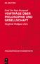 Emil Du Bois-Reymond: Vorträge über Philosophie und Gesellschaft, Buch