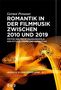 "ROMANTIK IN DER FILMMUSIK ZWISCHEN 2010 UND 2019" in Weiß auf Schwarz, mit dynamischen orangefarbenen Linien., Buch