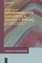 Élodie Blestel: Discriminación lingüística, social y racial, Buch