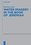 Cover mit Text oben: "DE GRUYTER". Titel mittig: "WATER IMAGERY IN THE BOOK OF JEREMIAH" von Mariana Assaf., Buch