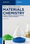"Materials Chemistry, 2nd Edition" von Mark Anthony Benvenuto. Flaschen mit buntem Material sind zu sehen.