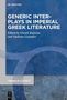 "Generic Interplays in Imperial Greek Literature." Herausgeber: Orestis Karavas und Vasileios Liotsakis. Ein blaues Muster., Buch