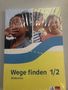 Wege finden 1/2. Ausgabe Sachsen, Sachsen-Anhalt, Thüringen, Rheinland-Pfalz, Buch