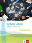 Leben leben Eingangsklasse. Ausgabe Baden-Württemberg Berufliche Gymnasien, Buch