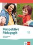 Perspektive Pädagogik Einführungsphase. Schulbuch mit Medien 11. Schuljahr, Buch