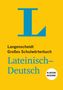 : Langenscheidt Großes Schulwörterbuch Lateinisch-Deutsch Klausurausgabe - Buch mit Online-Anbindung, Buch