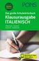 PONS Das große Schulwörterbuch Klausurausgabe Italienisch, Buch