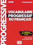 "A2 B1 - VOCABULAIRE PROGRESSIF DU FRANÇAIS - 3e édition + 300 nouveaux tests en ligne - Claire Miquel, Anne Goliot-Lété. CLE INTERNATIONAL Logo unten.", Buch