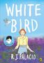 R. J. Palacio: White Bird, Buch