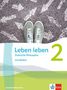 Leben leben 2. Praktische Philosophie. Ausgabe Nordrhein-Westfalen. Schulbuch mit Medien Klasse 7/8, Buch