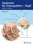 Magga Corts: Anatomie für Osteopathen - Kopf, 1 Buch und 1 Diverse