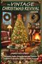 James Holloway: The Vintage Christmas Revival Guide, Buch