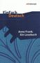 Anne Frank: Anne Frank. Ein Lesebuch. EinFach Deutsch Textausgaben, Buch