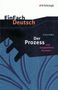 Franz Kafka: Der Prozess. EinFach Deutsch Textausgaben, Buch