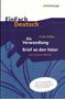 Franz Kafka: Die Verwandlung, Brief an den Vater und weitere Werke. EinFach Deutsch Textausgaben, Buch