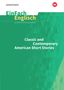 Dennis Hannemann: Classic and Contemporary American Short Stories. EinFach Englisch Unterrichtsmodelle, Buch