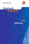 Charlotte Gneuß: Gittersee. EinFach Deutsch Textausgaben, Buch