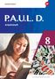 Annika Bartsch: P.A.U.L. D. (Paul) 8. Arbeitsheft. Differenzierende Ausgabe, Buch