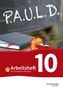 Thomas Bartoldus: P.A.U.L. D. (Paul) 10. Arbeitsheft mit interaktiven Übungen. Für Gymnasien und Gesamtschulen - Bisherige Ausgabe, Buch