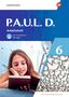 Annika Bartsch: P.A.U.L. D. (Paul) 6. Arbeitsheft mit interaktiven Übungen. Differenzierende Ausgabe, Buch