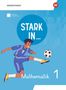 „STARK IN... Mathematik 1“. Illustration eines Jungen im Fußballtrikot, der einen Ball kickt., Buch
