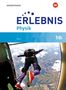 : Erlebnis Physik 10 I. Schülerband. Für Realschulen in Bayern, Buch